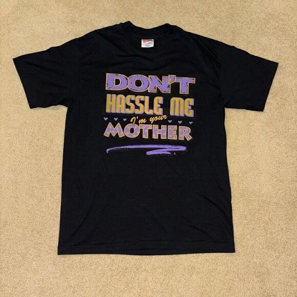 Vintage Don’t Hassle Me I’m Your Mother Graphic T Shirt Men’s Size Large Hanes - Picture 1 of 5